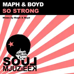 So Strong - Single by Maph & Boyd album reviews, ratings, credits