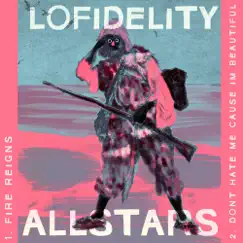 Fire Reigns - Single by Lo Fidelity Allstars album reviews, ratings, credits