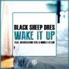 Wake It Up (feat. Devastating Tito, G MiMs & Fe'lon) - Single album lyrics, reviews, download