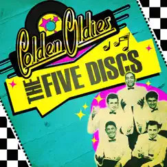 Golden Oldies by The Five Discs album reviews, ratings, credits