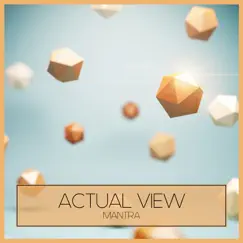 Mantra - Single by Actual View album reviews, ratings, credits