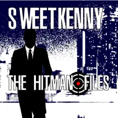 The Hitman Files by Sweet Kenny album reviews, ratings, credits