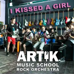 I Kissed a Girl - Single by Artik Music School Rock Orchestra album reviews, ratings, credits