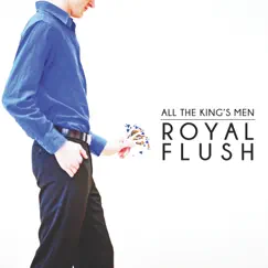 Royal Flush by All the King's Men album reviews, ratings, credits