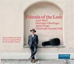 Friends of the Lute by Axel Wolf, Anna Torge, Dorothee Oberlinger & Christoph Anselm Noll album reviews, ratings, credits