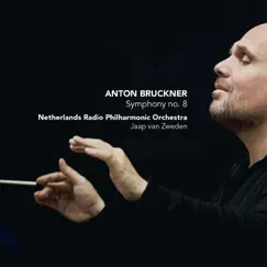 Bruckner: Symphony No. 8 by Jaap van Zweden & Netherlands Radio Philharmonic Orchestra album reviews, ratings, credits