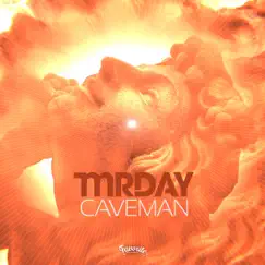 Caveman - Single by Mr Day album reviews, ratings, credits
