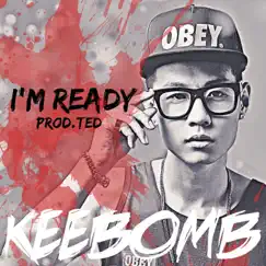 I'm Ready - Single by Keebomb album reviews, ratings, credits