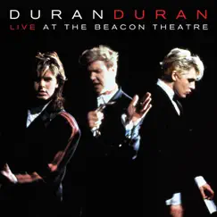 Live At the Beacon Theatre [NYC, 31st August 1987] (NYC, 31st August 1987) by Duran Duran album reviews, ratings, credits