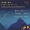 Mahler: Das Lied von der Erde - Leider eines fahrenden Gesellen album lyrics, reviews, download