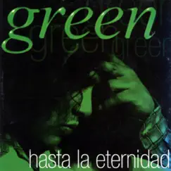 Hasta La Eternidad by Grupo Green album reviews, ratings, credits
