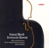 Bloch: Concerti Grossi Nos. 1 and 2 - Busoni: Piano Concerto in D Minor - Berceuse album lyrics, reviews, download