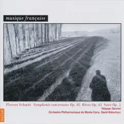 Florent Schmitt: Symphonie concertante, Rêves & Soirs by Orchestre Philharmonique de Monte Carlo & David Robertson album reviews, ratings, credits