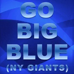 Go Big Blue (NY Giants) Song Lyrics