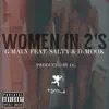 Women in 2's (feat. Salty & D-Mook) - Single album lyrics, reviews, download