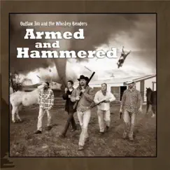 Armed & Hammered by Outlaw Jim and the Whiskey Benders album reviews, ratings, credits