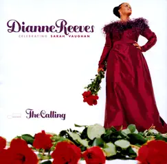 The Calling by Dianne Reeves album reviews, ratings, credits