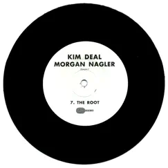 The Root - Single by Kim Deal & Morgan Nagler album reviews, ratings, credits