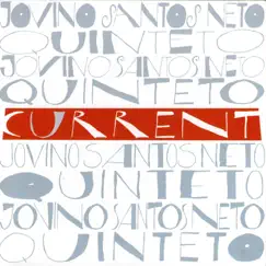 Current by Jovino Santos Neto album reviews, ratings, credits