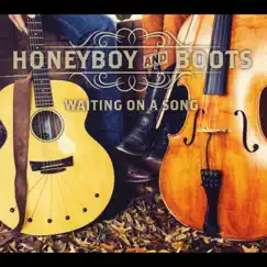 Waiting On a Song by Honeyboy & Boots album reviews, ratings, credits