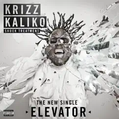 Elevator - Single by Krizz Kaliko album reviews, ratings, credits