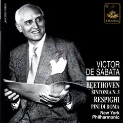 Beethoven: Symphony No. 5 - Respighi: Pini di Roma by Victor de Sabata & New York Philharmonic album reviews, ratings, credits