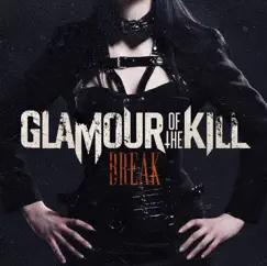 Break - Single by Glamour of the Kill album reviews, ratings, credits