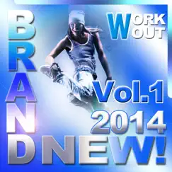 Brand New 2014! Workout, Vol.1 by Various Artists album reviews, ratings, credits