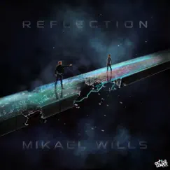 Reflection - EP by Mikael Wills album reviews, ratings, credits