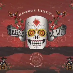 Souls of We Let the Truth Be Known by George Lynch album reviews, ratings, credits