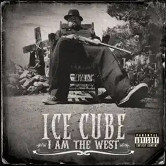 I Am the West by Ice Cube album reviews, ratings, credits