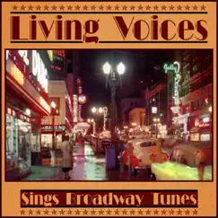 Sings Broadway Tunes by Living Voices album reviews, ratings, credits