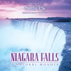 Niagara Falls: A Natural Wonder by Dan Gibson's Solitudes album reviews, ratings, credits