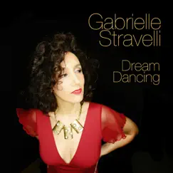 Dream Dancing - Single by Gabrielle Stravelli album reviews, ratings, credits