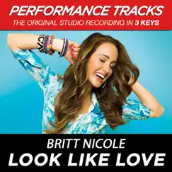 Look Like Love (Low Key Performance Track Without Background Vocals) Song Lyrics