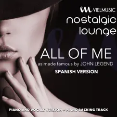 All of Me (Tribute to John Legend) [Spanish Version] [Piano and vocals Version] Song Lyrics