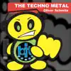 The Techno Metal - EP album lyrics, reviews, download