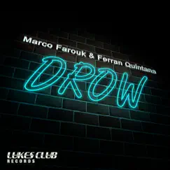 Drow - Single by Marco Farouk & Ferran Quintana album reviews, ratings, credits