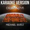 Crazy Love (Karaoke Version) [Originally Performed By Michael Buble] - Single album lyrics, reviews, download