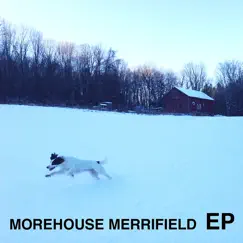 Morehouse Merrifield EP by Morehouse Merrifield album reviews, ratings, credits