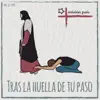 Tras la Huella de Tu Paso, Vol. Xll album lyrics, reviews, download