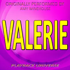 Valerie (Originally Performed by Amy Winehouse) - Single by Playback Universe album reviews, ratings, credits