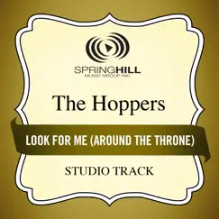 Look for Me (Around the Throne) [Studio Track] - EP by The Hoppers album reviews, ratings, credits