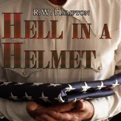 Hell In a Helmet (Military Version) - Single by R.W. Hampton album reviews, ratings, credits