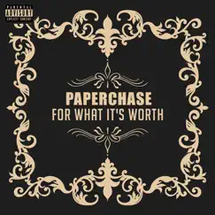 For What It's Worth - Single by Paperchase album reviews, ratings, credits