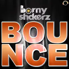 Bounce - Single by Hornyshakerz album reviews, ratings, credits