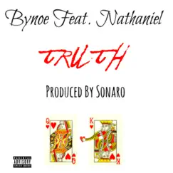 Truth (feat. Nathaniel) - Single by Bynoe album reviews, ratings, credits