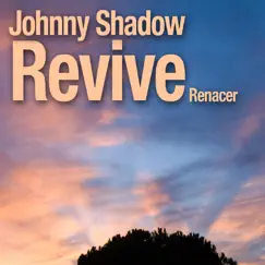 Revive - Renacer by Johnny Shadow album reviews, ratings, credits
