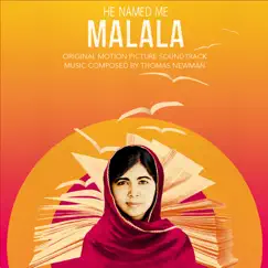 He Named Me Malala (Original Motion Picture Soundtrack) by Thomas Newman album reviews, ratings, credits