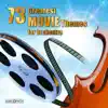 73 Greatest Movie Themes for Symphony Orchestra album lyrics, reviews, download